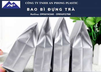 Bao bì đựng trà chất lượng – cao cấp và siêu tiện ích – An Phong Plastic